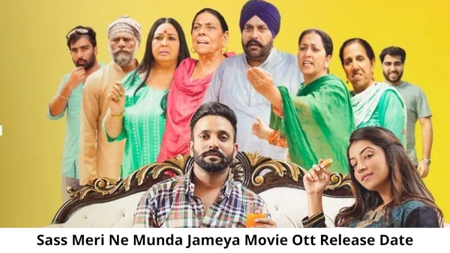 Sass Meri Ne Munda Jameya Movie Release Date, Cast, and Reviews.