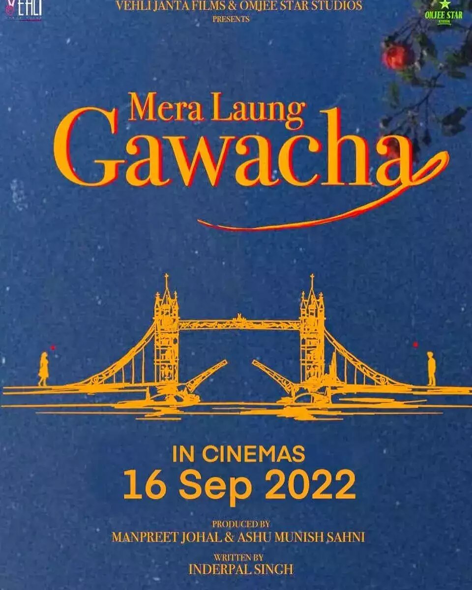 Mera Laung Gawacha Movie Release Date, Cast, and Reviews.